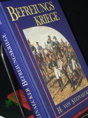 Darstellung der Befreiungskriege /  H. Frhr. v. Steinaecker