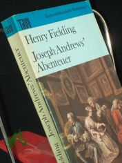 Joseph Andrews' Abenteuer / Henry Fielding. Dt. von Horst H�ckendorf. Mit e. Nachw. von Georg Seehase