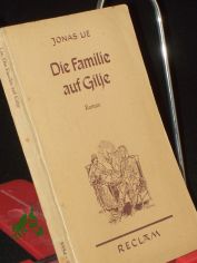 Die Familie auf Gilje : / Jonas Lie. Autor. �bers. aus dem Norweg. von Mathilde Mann