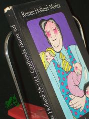Graffunda r�umt auf : Erz�hlung / von Renate Holland-Moritz. Illustrationen: Manfred Bofinger