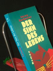 Der Sinn des Lebens : Roman / Carna Zacharias