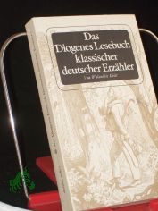 Das Diogenes-Lesebuch klassischer deutscher Erz�hler. -  Band. 1. Von Wieland bis Kleist