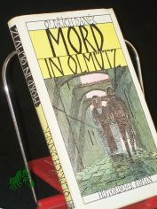 Mord in Olm�tz / Oldrich Danek. Aus d. Tschech. �bertr. von Gustav Just