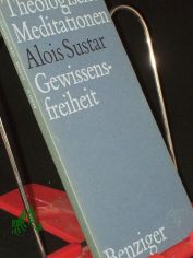 Gewissensfreiheit / Alois Sustar