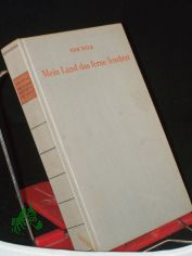 Mein Land, das ferne leuchtet : Ein deutsches Erz�hlbuch aus Erinnerung und Betrachtung / Ehm Welk