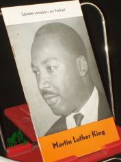 Martin Luther King, Schreit vorw�rts zur Freiheit / G�nter Wirth