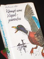 Kampf ums Vogelparadies / Helmut Alt