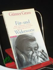 F�r- und Widerworte / G�nter Grass