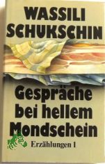 Gespr�che bei hellem Mondschein. -  Band. 1. / Aus d. Russ. von Mimi Barillot ...