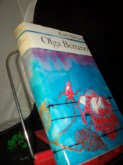 Olga Benario : Die Geschichte e. tapferen Lebens / Ruth Werner