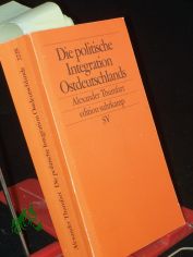 Die politische Integration Ostdeutschlands / Alexander Thumfart