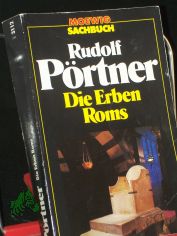 Die Erben Roms / Rudolf P�rtner