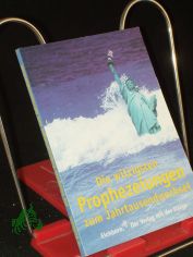 Die witzigsten Prophezeiungen zum Jahrtausendwechsel / Norbert Golluch