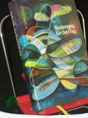 Besinnung f�r den Tag : aus Ansprachen / von Heinrich Kahlefeld. Ausgew. von I. Klimmer