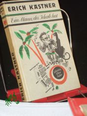 Ein Mann, der Ideale hat : Vortragslyrik u. Chansons / Erich K�stner