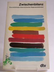 Zwischenbilanz : e. Anthologie �sterr. Gegenwartsliteratur / hrsg. von Walter Weiss u. Sigrid Schmid