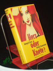 Herz oder Knete? / Annegrit Arens