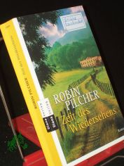 Zeit des Wiedersehens : Roman / Robin Pilcher. Aus dem Engl. von Werner L�cher-Lawrence
