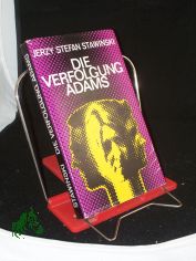 Die Verfolgung Adams : Roman / Jerzy Stefan Staw�nski. Dt. von Kurt Kelm
