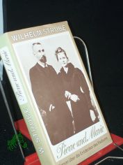 Pierre und Marie : Roman �ber d. Entdecker d. Radiums / Wilhelm Strube