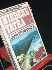 Niedere Tatra : Touristenf�hrer / Zdenko Hochmuth