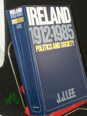 Ireland, 1912-1985: Politics and Society