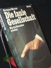 Die faule Gesellschaft : wie d. Deutschen arbeiten / Hermann Marcus