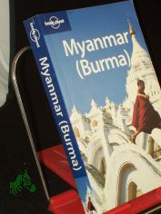 Myanmar. ( Burma): The lowdown on the unknown 'Golden Land'