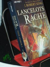 Lancelots Rache / J. Robert King. Dt. �bers. von J�rgen Langowski