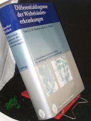 Differentialdiagnose der Wirbels�ulenerkrankungen / von J. E. W. Brocher u. H. G. Willert