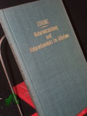 Naturbetrachtung und Naturerkenntnis im Altertum : eine Entwickelungsgeschichte d. antiken Naturwiss. / von Franz Strunz