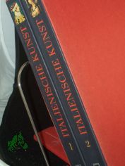 Italienische Kunst : e. neue Sicht auf ihre Geschichte / Luciano Bellosi ... Mit e. Vorw. von Willibald Sauerl�nder in der Kasette