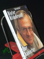 Der Anbieter : Material f�r ein Gespr�ch, das so nicht stattgefunden hat / Dieter Hildebrandt