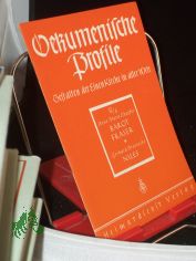 �kumenische Profile. . Barot / Anne Marie Schaefer. Fraser / Anne Marie Schaefer. Niles / Gerhard Brennecke