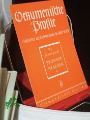 �kumenische Profile. Emil Brunner / G�nter Gloede. Hendrik Kraemer / G�nter Gloede