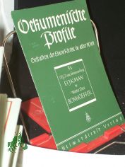 �kumenische Profile.  Dr. Johann Eijkman / N. G. J. van Schouwenburg. Dietrich Bonhoeffer / Walter Dress