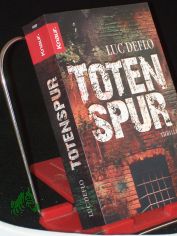 Totenspur : Thriller / Luc Deflo. Aus dem Fl�m. von Stefanie Sch�fer