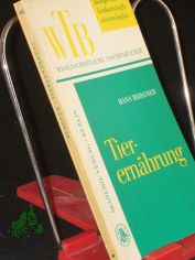 Tierern�hrung / Hans Bergner. Hrsg.: J. O. H�sing