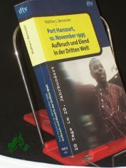 Port Harcourt, 10. November 1995 - Aufbruch und Elend in der Dritten Welt / Walther L. Bernecker