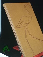 Wunderwelt der wilden V�gel : 3 Monate Film-Expedition ins Urweltland d. Rh�ne-Deltas / Helmut Drechsler. Mit 87 Farbbildern nach Aufn. d. Verf. u. e. Vorw. v. George K. Yeates