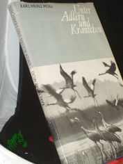 Unter Adlern und Kranichen am Grossen See / Karl-Heinz Moll