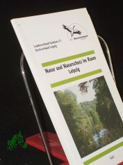 Natur und Naturschutz im Raum Leipzig, Teil I, 1994