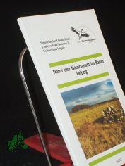 Natur und Naturschutz im Raum Leipzig, Teil IV, 1998