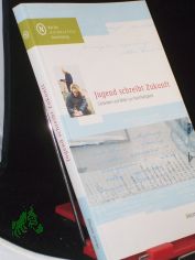 Jugend schreibt Zukunft : Gedanken und Bilder zur Nachhaltigkeit / hrsg. vom Rat f�r Nachhaltige Entwicklung. Red.: Elisabeth Marie Mars ...