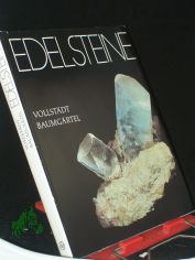 Edelsteine / von Heiner Vollst�dt u. Rolf Baumg�rtel