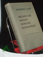 Englische und deutsche chemische Fachausdr�cke : Ein Leitfaden d. Chemie in engl. u. dt. Sprache / Hans Fromherz ; Alexander King