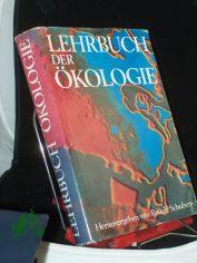 Lehrbuch der �kologie / hrsg. von Rudolf Schubert unter Mitarb. von 29 Fachwissenschaftlern