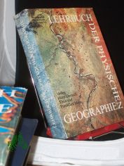 Lehrbuch der physischen Geographie / hrsg. von H. Harke ... Federf�hrende Hrsg.: M. Hendl ; H. Bramer. Autoren: Max Schwab ...