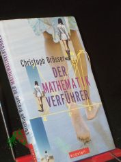 Der Mathematik-Verf�hrer / Christoph Dr�sser