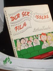 Der gerissene Film : allen geduldigen Kinog�ngern u. Fernsehern freundlichst gewidmet / Lothar Kusche